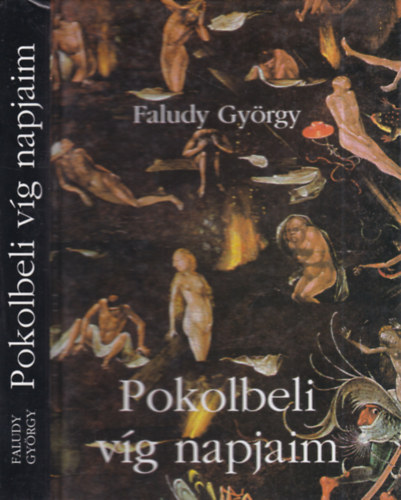 Faludy Gyrgy - Pokolbeli vg napjaim