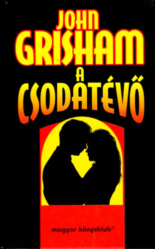 John Grisham - A csodat�v�