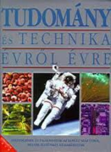 Robert Dinwiddie - Scarlett O'Hara - Tudom�ny �s technika �vr�l �vre - Felfedez�sek �s tal�lm�nyok az elm�lt sz�z �vb�l, melyek �let�nket �talak�tott�k