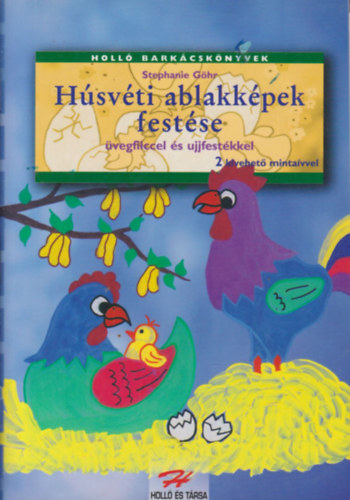 Stephanie Göhr - Húsvéti ablakképek festése üvegfilccel és ujjfestékkel