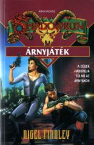 Nigel Findley - Shadowrun: Árnyjáték