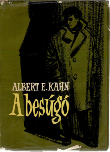 Albert E. Kahn - A besúgó