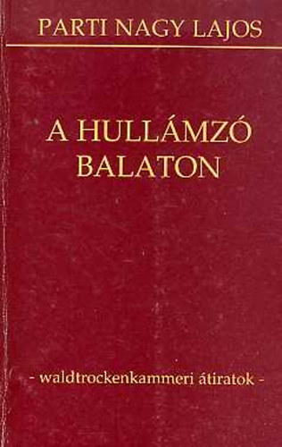 Parti Nagy Lajos - A hullmz Balaton
