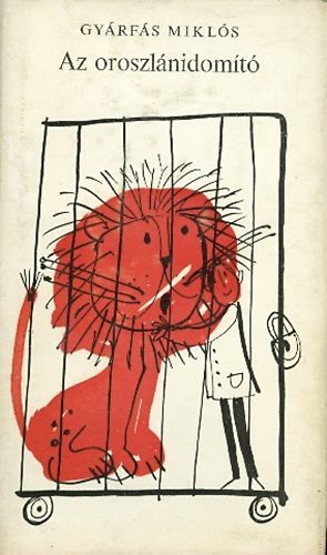 GYrfs Mikls - Az oroszlnidomt