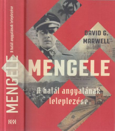 David G. Marwell - Mengele- A hal�l angyal�nak leleplez�se
