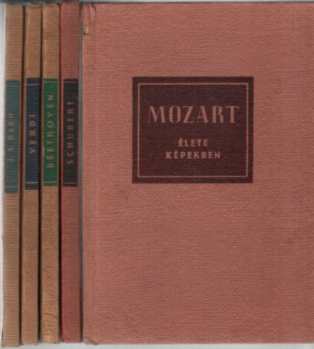 Zenetörténeti életrajzok (5db.) : Wolfgang Amadeus Mozart élete képekben, Johann Sebastian Bach (1685-1750) élete képekben, Ludwig van Beethoven (1770-1827) élete képekben, Giuseppe Verdi (1813-1901) élete képekben, Schubert élete képekb