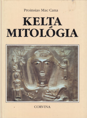 Proinsias Mac Cana - Kelta mitológia