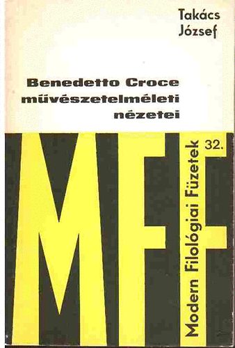 Takcs Jzsef - Benedetto Croce mvszetelmleti nzetei