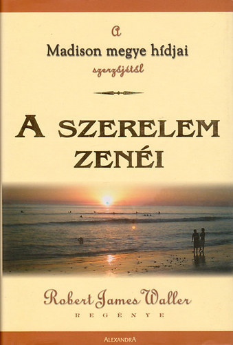 Robert James Waller - A szerelem zen�i