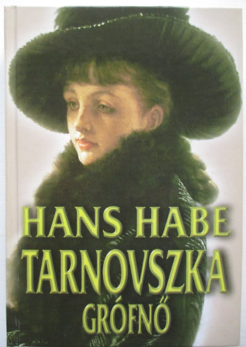 Hans Habe - Tarnovszka gr�fn�