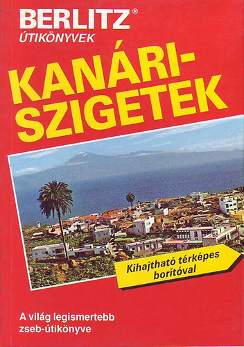 Kanári-szigetek - Berlitz útikönyvek