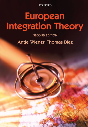 Thomas Diez Antje Wiener - European Integration Theory