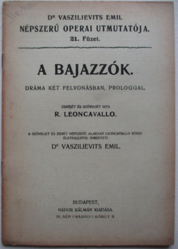 A bajazzk - Dr. Vaszilievits Emil npszer operai utmutatja 21. fzet