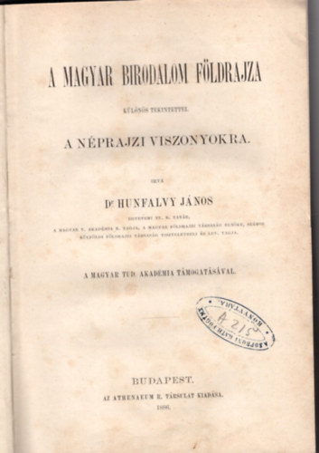 Hunfalvy Jnos - A Magyar Birodalom fldrajza klns tekintettel a nprajzi viszonyokra