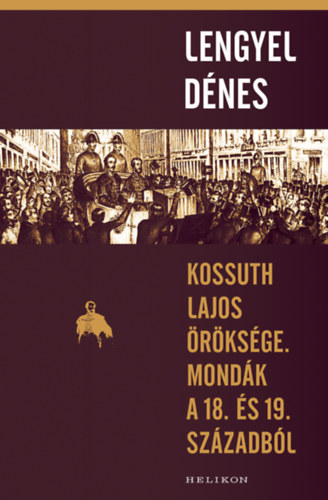Lengyel Dnes - Kossuth Lajos rksge