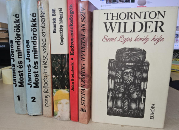 James Jones, Hans Fallada, Heinrich Bll, John Steinbeck, Stefan Zweig, Thornton Wilder - 7db vilgirodalmi regny, KNYVMENT AJNLAT: Most s mindrkk I-II+ Mi lesz veled emberke?+ Csoportkp hlggyel+ Kedves csirkefogk+ Nyugtalan szv+ Szent Lajos kirly hdja