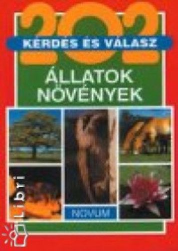 202 krds s vlasz - llatok, nvnyek