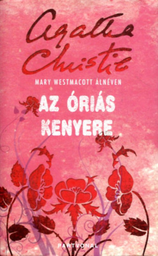 A. Christie - Az �ri�s kenyere