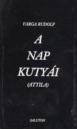 A Nap kuty�i - Attila