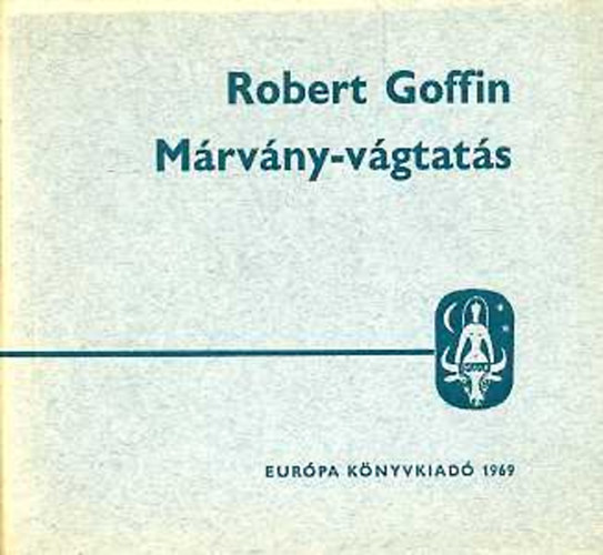 Robert Goffin - M�rv�ny-v�gtat�s