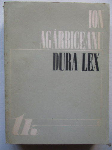Ion Agarbiceanu - Dura Lex - Elbeszlsek