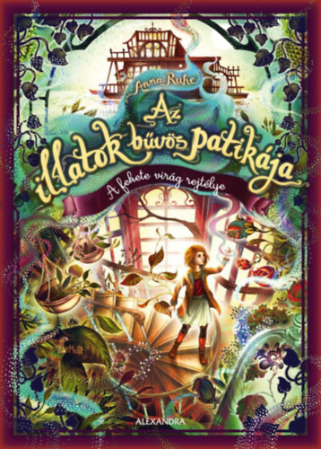 Anna Ruhe - Az illatok b�v�s patik�ja 2.
