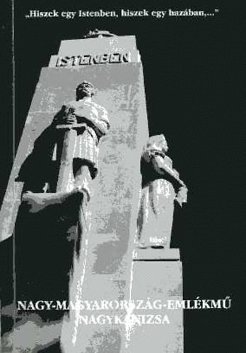 Nagy-Magyarorszg-Emlkm - Nagykanizsa