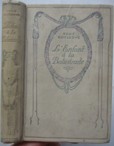 Ren Boylesve - L' Enfant  la Balustrade
