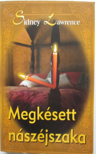 Sindey Lawrence - Megk�sett n�sz�jszaka