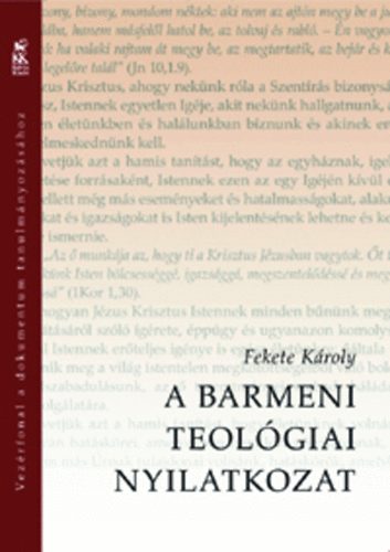 Fekete K�roly - A Barmeni Teol�giai Nyilatkozat