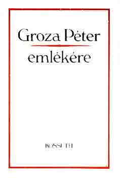 Sipos Attila - Groza P�ter eml�k�re