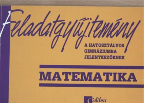 Felvteli feladatgyjtemny matematikbl
