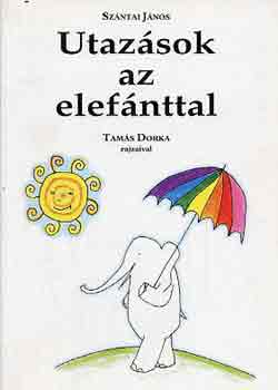 Tams Dorka - Utazsok az elefnttal