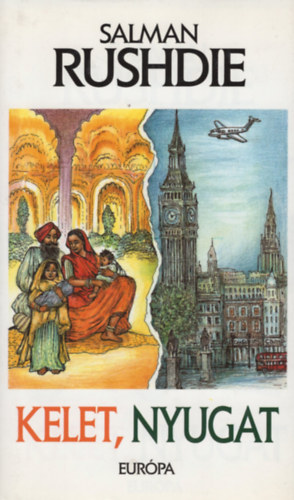 Salman Rushdie - Kelet, nyugat