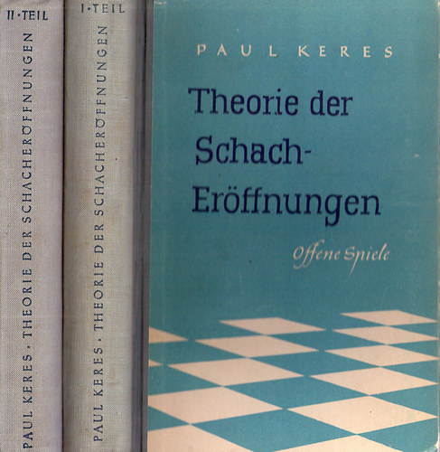 Paul Keres - Theorie der schacher�ffnungen I-II.