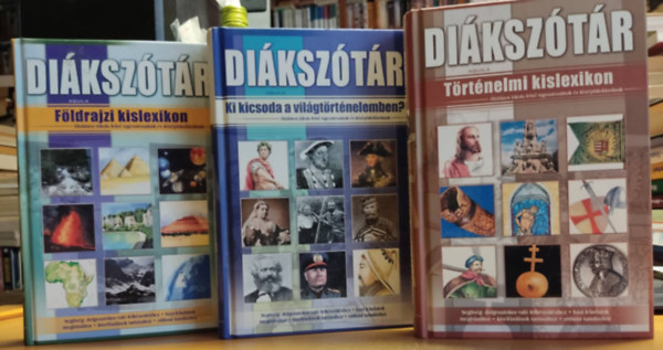Kukkn Fekete Zsuzsa, Andicsn Szkely va Psti Csaba - 3 db Diksztr: Fldrajzi kislexikon + Ki kicsoda a vilgtrtnelemben? + Trtnelmi kislexikon