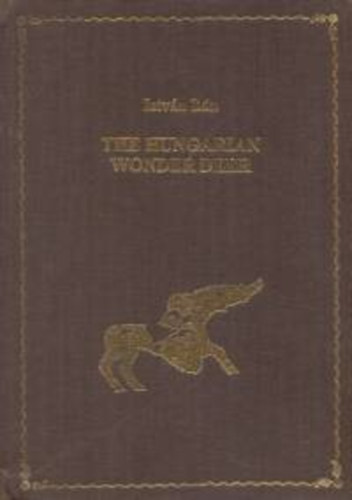 Bán István - The Hungarian Wonder Deer
