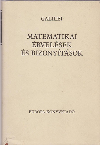 Galileo Galilei - Matematikai rvelsek s bizonytsok