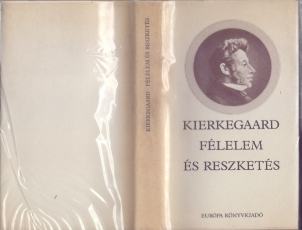 Soren Kierkegaard - Félelem és reszketés (Filozófiai kiskönyvtár)