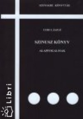 Cebe L�szl�  (Szerk.) - Szinusz k�nyv - Alapfogalmak