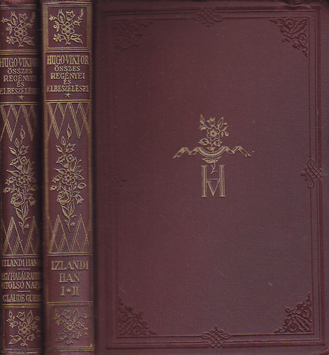 Victor Hugo - Izlandi Han I-III. + Egy halálraítélt utolsó napja - Claude Gueux (2 kötetben)