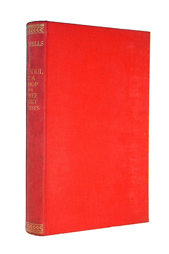 H. G. Wells - The Soul of a Bishop and Three Short Stories
