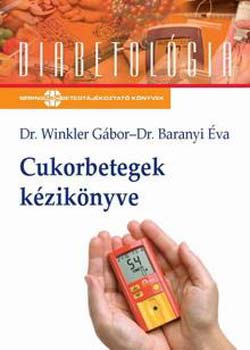 Dr. Winkler G�bor; Dr. Baranyi �va - Cukorbetegek k�zik�nyve