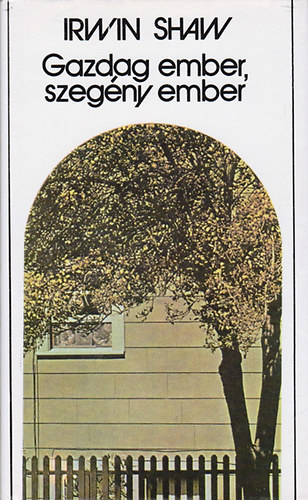 Irwin Shaw - Gazdag ember, szeg�ny ember
