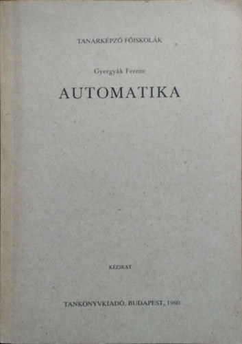 Gyergyák Ferenc - Automatika