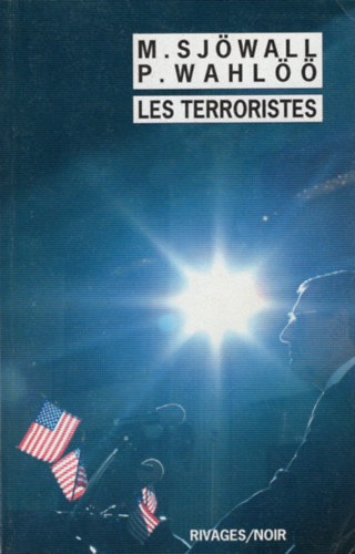 Maj Sjwall-Per Wahl - Les terroristes