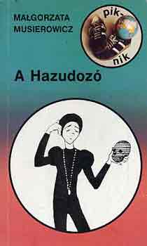 Malgorzata Musierowicz - A Hazudozó