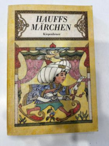 Wilhelm Hauff - Hauffs M�rchen