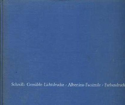 Schroll: Gemlde-Lichtdrucke/Albertina-Facsimile...