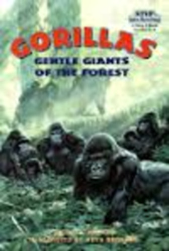 Joyce Milton - Gorillas: Gentle Giants of the Forest